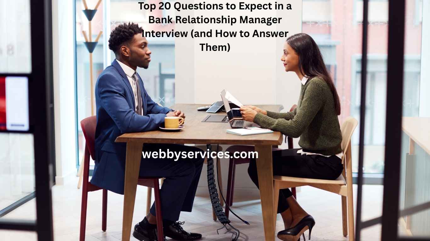 Top 20 Questions to Expect in a Bank Relationship Manager Interview ...